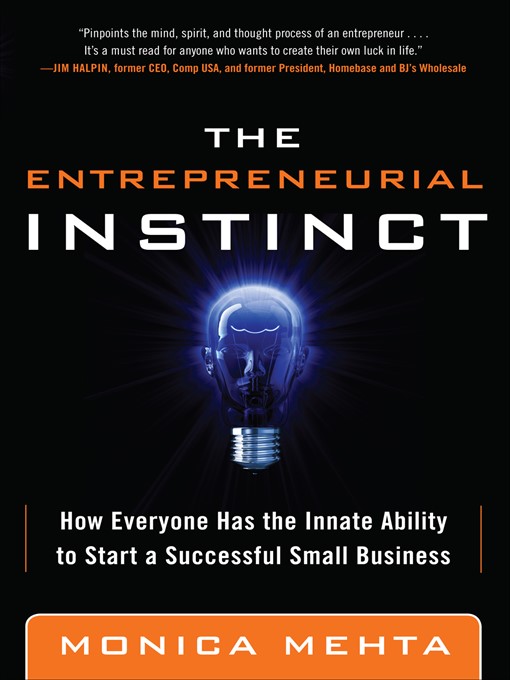 Title details for The Entrepreneurial Instinct by Monica Mehta - Available